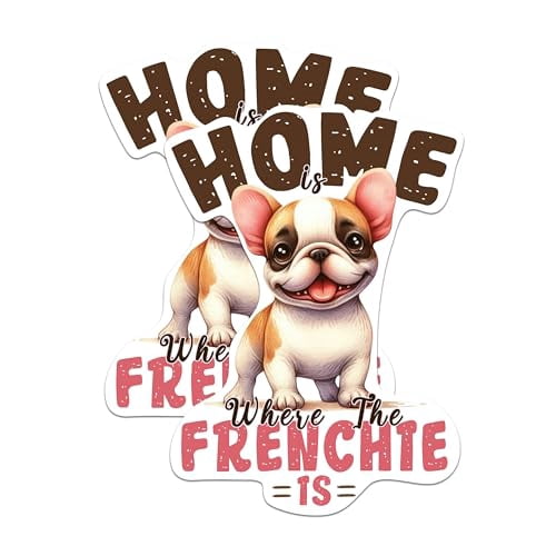 (2 Pack) Home is Where The Frenchie is Stickers - French Bulldog Dog ...