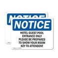 thumbnail image 1 of (2 Pack) Hotel Guest Pool Entrance Only Please Be OSHA Notice Sign 24 Inch X 18 Inch Indoor / Outdoor Rust-Free Aluminum Metal Signs for Workplace, Workshop, and Construction Site, Made, 1 of 8
