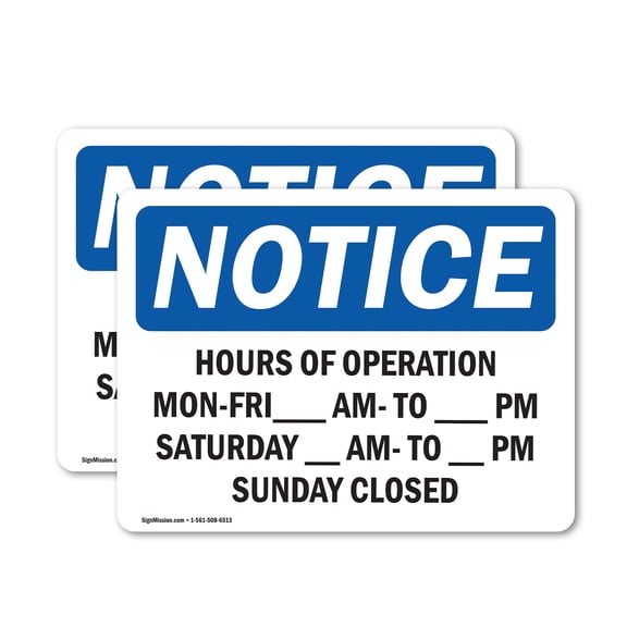 (2 Pack) Hours Of Operation Mon - Fri ____ Am - ____ OSHA Notice Sign 14 Inch X 10 Inch Vinyl Label Decal Sticker Weather Resistant, UV Protected for Workplace, Business, and