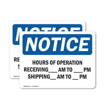 (2 Pack) Hours Of Operation Receiving ____ Am - ____ OSHA Notice Sign