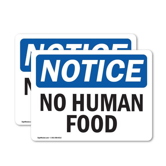 (2 Pack) No Human Food OSHA Notice Sign 5 Inch X 3.5 Inch Vinyl Label Decal Sticker Weather Resistant, UV Protected for Workplace, Business, and Construction Site, Made in the USA