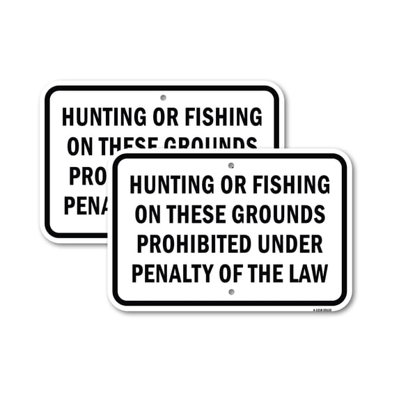 (2 Pack) Hunting Or Fishing On These Grounds Prohibited Und | 12" X 18" Heavy-Gauge Aluminum Sign | Rust Free Aluminum, Weather Resistant, Waterproof, Fade Resistant, 2 Pre-drilled