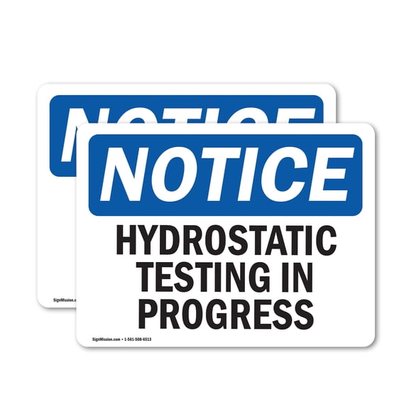 (2 Pack) Hydrostatic Testing In Progress OSHA Notice Sign 10 Inch X 7 Inch Vinyl Label Decal Sticker Weather Resistant, UV Protected for Workplace, Business, and Construction Site, Made