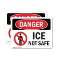 thumbnail image 1 of (2 Pack) Ice Not Safe OSHA Danger Sign 18 Inch X 12 Inch Vinyl Label Decal Sticker Weather Resistant, UV Protected for Workplace, Business, and Construction Site, Made in the USA, 1 of 7