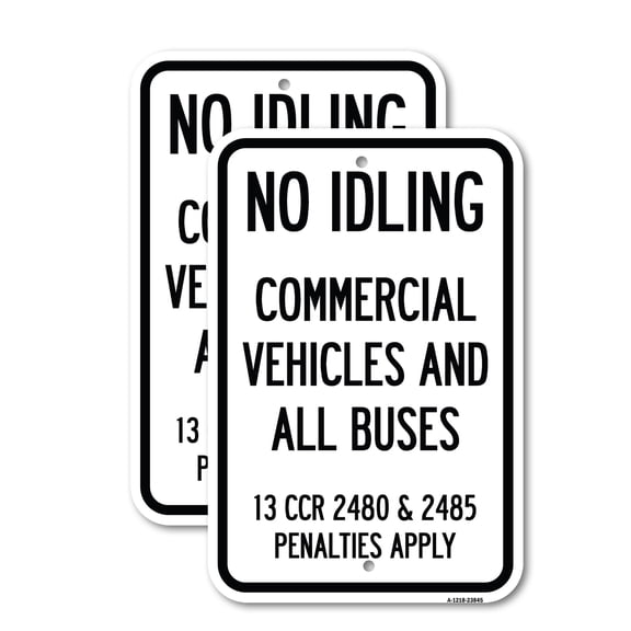 (2 Pack) No Idling Commercial Vehicles and All Buses 13 CCR 2480 and 2485 Penalties Apply | 12" X 18" Heavy-Gauge Aluminum Sign | Rust Free Aluminum, Weather Resistant, Waterproof, Fade