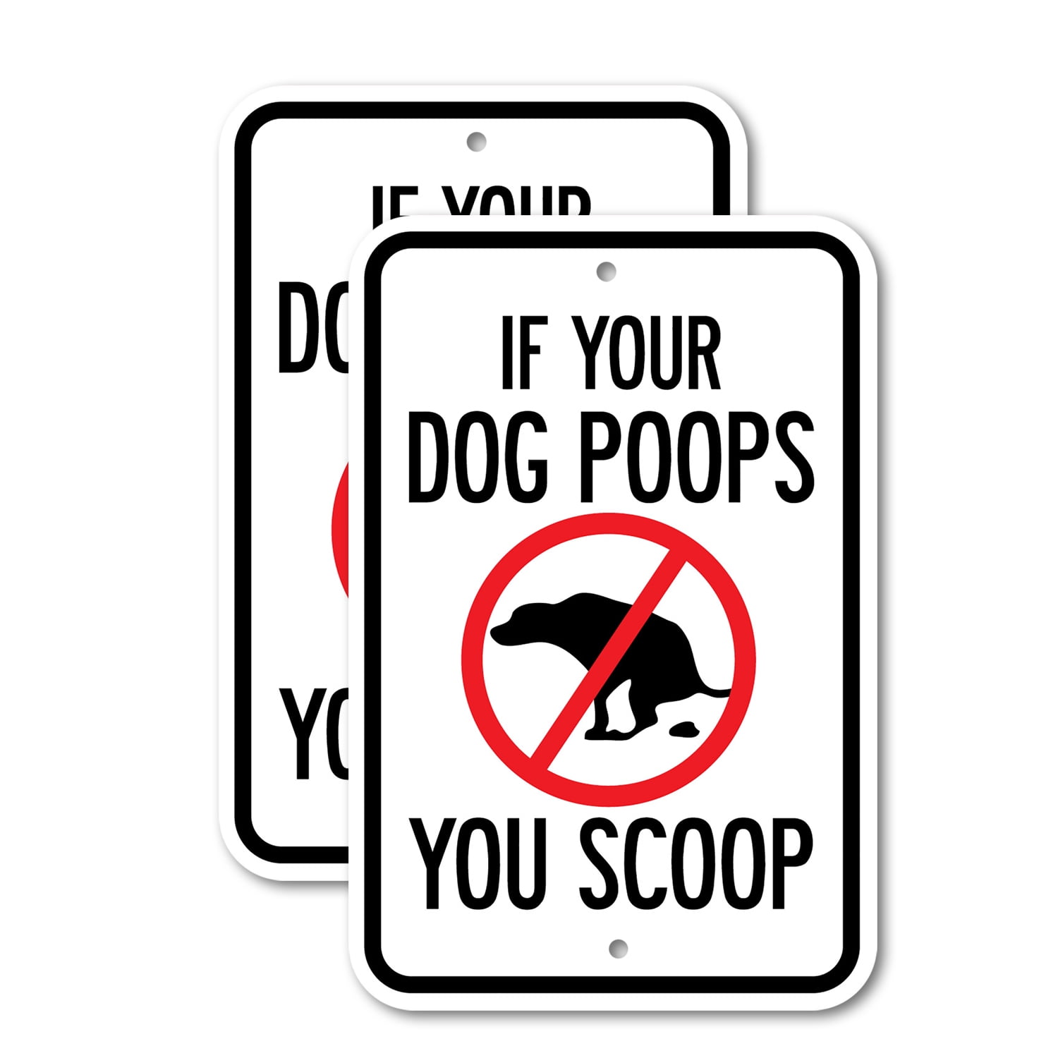 (2 Pack) If Your Dog Poops You Scoop 12" X 18" HeavyGauge Aluminum