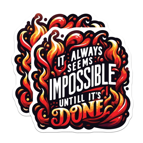 (2 Pack) Impossible Until Done Magnets - Motivational Quote Decor - Inspirational Fire Art for Goals - 5 Inches On Longest Side - Thick Durable Magnet - Made in USA - MAG20125