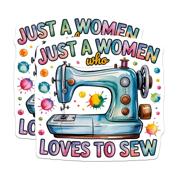 (2 Pack) Just A Woman Who Loves to Sew Stickers - Sewing Machine Art - Crafter Decals - Hobbyist Apparel - 5" On Longest Side - Sticks to Smooth Flat Surfaces - Made in USA - BMCS29823