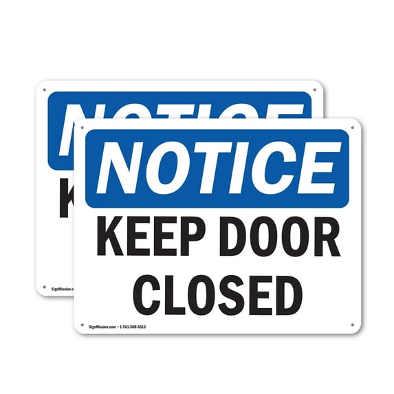 (2 Pack) Keep Door Closed OSHA Notice Sign 24 Inch X 18 Inch Indoor / Outdoor Rust-Free Aluminum Metal Signs for Workplace, Workshop, and Construction Site, Made in the USA