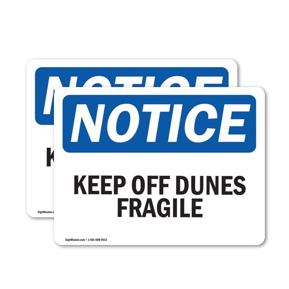 (2 Pack) Keep Off Dunes Fragile OSHA Notice Sign 14 Inch X 10 Inch Vinyl Label Decal Sticker Weather Resistant, UV Protected for Workplace, Business, and Construction Site, Made in the