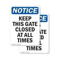 thumbnail image 1 of (2 Pack) Keep This Gate Closed At All Times OSHA Notice Sign 7 Inch X 10 Inch Indoor / Outdoor Rust-Free Aluminum Metal Signs for Workplace, Workshop, and Construction Site, Made in the, 1 of 8