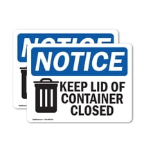(2 Pack) Keep Lid Of Container Closed OSHA Notice Sign 10 Inch X 7 Inch Vinyl Label Decal Sticker Weather Resistant, UV Protected for Workplace, Business, and Construction Site, Made in