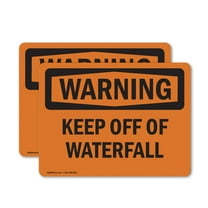 (2 Pack) Keep Off Of Waterfall OSHA Warning Sign 24 Inch X 18 Inch Vinyl Label Decal Sticker Weather Resistant, UV Protected for Workplace, Business, and Construction Site, Made in the