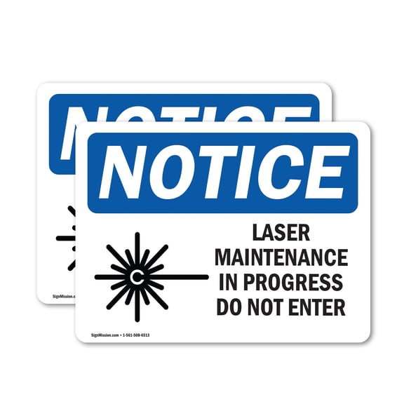 (2 Pack) Laser Maintenance In Progress Do Not Enter OSHA Notice Sign