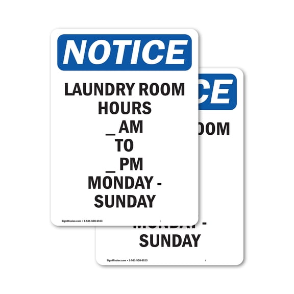 (2 Pack) Laundry Room Hours ____ Am To OSHA Notice Sign 12 Inch X 18 Inch Vinyl Label Decal Sticker Weather Resistant, UV Protected for Workplace, Business, and Construction Site, Made