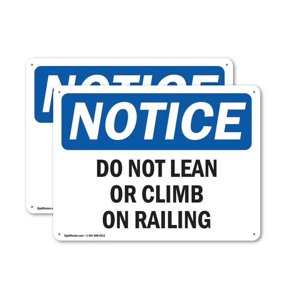 (2 Pack) Do Not Lean Or Climb On Railing OSHA Notice Sign 18 Inch X 12 Inch Indoor / Outdoor Rust-Free Aluminum Metal Signs for Workplace, Workshop, and Construction Site, Made in the USA