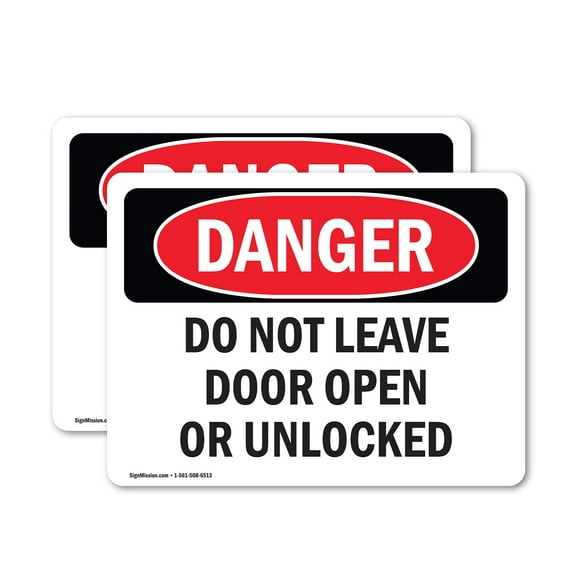 (2 Pack) Do Not Leave Door Open Or Unlocked OSHA Danger Sign 7 Inch X 5 Inch Vinyl Label Decal Sticker Weather Resistant, UV Protected for Workplace, Business, and Construction Site,