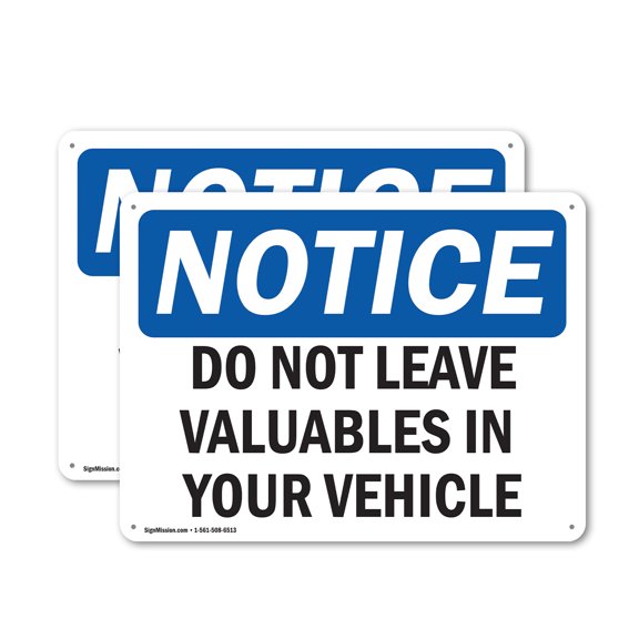 (2 Pack) Do Not Leave Valuables In Your Vehicle OSHA Notice Sign 10 Inch X 7 Inch Plastic Sign, Weather Resistant, UV Protected for Workplace, Business, and Construction Site, Made in