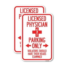 (2 Pack) Licensed Physician Parking Only Violators Should Have Their Heads Examined | 12" X 18" Heavy-Gauge Aluminum Sign | Rust Free Aluminum, Weather Resistant, Waterproof, Fade