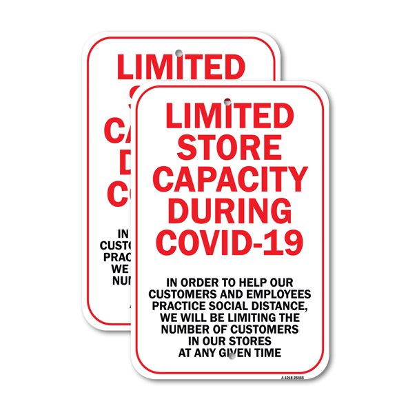 (2 Pack) Limited Store Capacity Due To | 12" X 18" Heavy-Gauge Aluminum Sign | Rust Free Aluminum, Weather Resistant, Waterproof, Fade Resistant, 2 Pre-drilled Holes