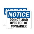 thumbnail image 1 of (2 Pack) Do Not Load Over Top Of Container OSHA Notice Sign 7 Inch X 5 Inch Vinyl Label Decal Sticker Weather Resistant, UV Protected for Workplace, Business, and Construction Site,, 1 of 7