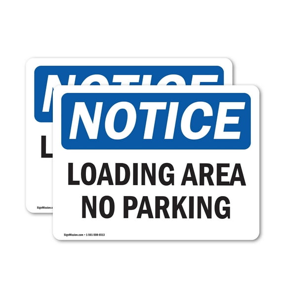 (2 Pack) Loading Area No Parking OSHA Notice Sign 14 Inch X 10 Inch Vinyl Label Decal Sticker Weather Resistant, UV Protected for Workplace, Business, and Construction Site, Made in the