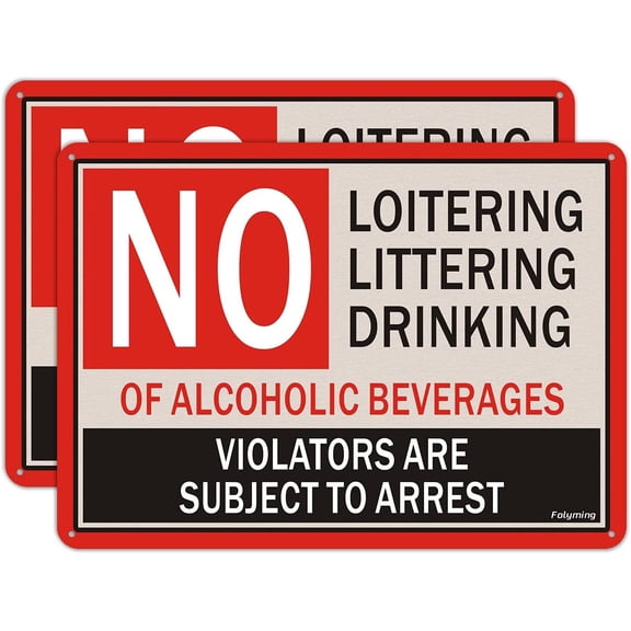 2 Pack No Loitering Littering Drinking of Alcoholic Beverages Signs Violators are Subject to Arrest Sign 12"x 8" Inches Engineer Grade Metal Reflective Sturdy Rust Aluminum Waterproof