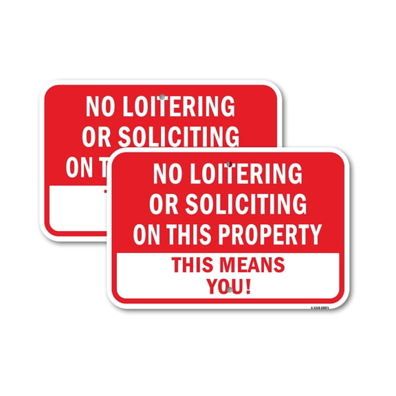 (2 Pack) No Loitering Or Soliciting On This Property This M | 18" X 24" Heavy-Gauge Aluminum Sign | Rust Free Aluminum, Weather Resistant, Waterproof, Fade Resistant, 2 Pre-drilled