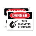 thumbnail image 1 of (2 Pack) This Magnet Is Always On OSHA Danger Sign 5 Inch X 3.5 Inch Vinyl Label Decal Sticker Weather Resistant, UV Protected for Workplace, Business, and Construction Site, Made in, 1 of 7