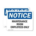 thumbnail image 1 of (2 Pack) Maintenance Room Employees Only OSHA Notice Sign 14 Inch X 10 Inch Vinyl Label Decal Sticker Weather Resistant, UV Protected for Workplace, Business, and Construction Site,, 1 of 7