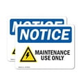 thumbnail image 1 of (2 Pack) Maintenance Use Only Sign, 1 of 6