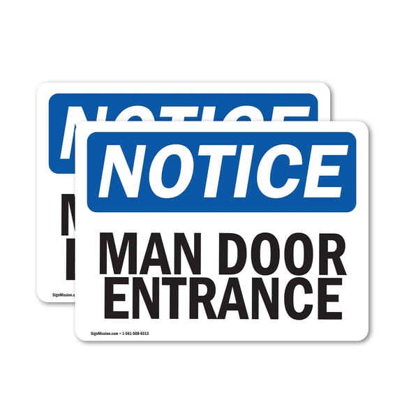 (2 Pack) Man Door Entrance OSHA Notice Sign 24 Inch X 18 Inch Vinyl Label Decal Sticker Weather Resistant, UV Protected for Workplace, Business, and Construction Site, Made in the USA