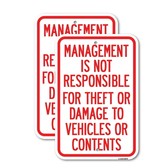 (2 Pack) Management Is Not Responsible for Theft or Damage to Vehicles or Contents | 12" X 18" Heavy-Gauge Aluminum Sign | Rust Free Aluminum, Weather Resistant, Waterproof, Fade