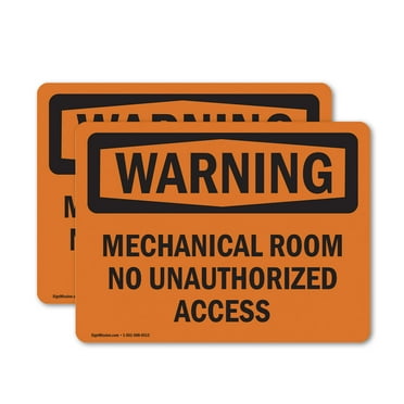 (2 Pack) Mechanical Room No Unauthorized Access OSHA Warning Sign