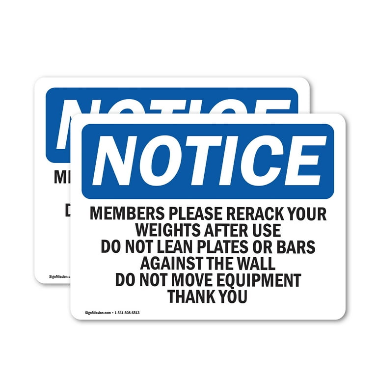 Pack) Members Please Rerack Your Weights After OSHA Notice Sign