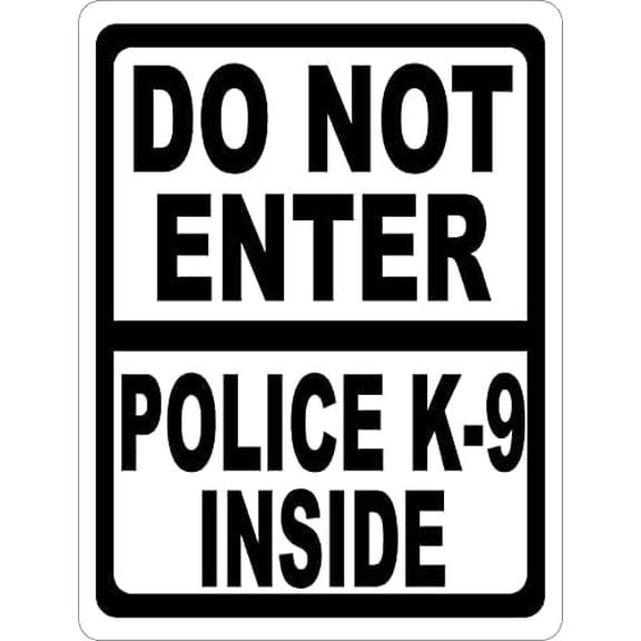 (2-Pack) Metal Tin Sign Do Not Enter Police K-9 Inside Sign. 8x12 Metal.