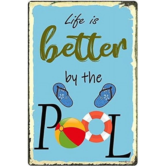 (2-Pack) Metal Tin Sign Poster Sign Life is Better by The Pool,8 X 12 Inch, Nostalgic Home Decor for Culb Bar Cafe Wall Plaque Retro Signs