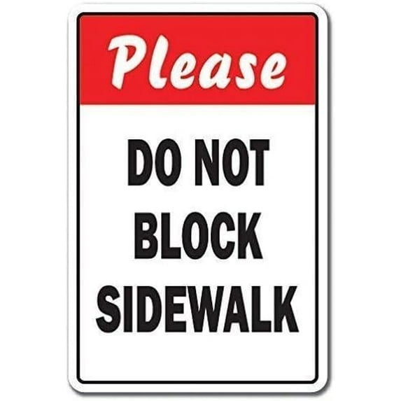 (2-Pack) Metal Tin Sign Warning Sign Please Do Not Block Sidewalk Driving Vehicle Traffic Street Sign Business Sign 12X8 Inches Metal Tin Sign