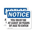 thumbnail image 1 of (2 Pack) Must Be At Least 18 Years Of Age To Enter OSHA Notice Sign, 1 of 7