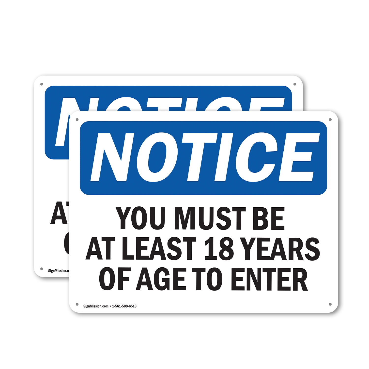(2 Pack) Must Be At Least 18 Years Of Age To Enter OSHA Notice Sign 14 ...