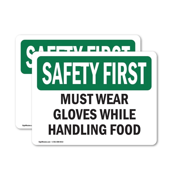 (2 Pack) Must Wear Gloves While Handling Food OSHA Safety First Sign