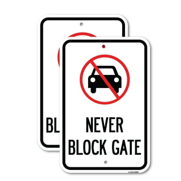 (2 Pack) Never Block Gate with No Car Symbol | 18" X 24" Heavy-Gauge Aluminum Sign | Rust Free Aluminum, Weather Resistant, Waterproof, Fade Resistant, 2 Pre-drilled Holes