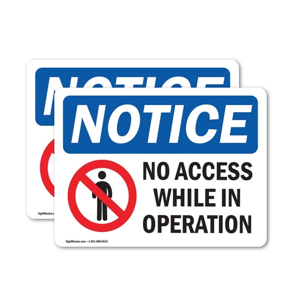 (2 Pack) No Access While In Operation Sign