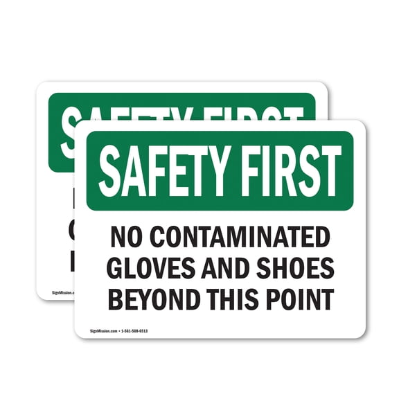 (2 Pack) No Contaminated Gloves And Shoes Beyond This Point OSHA Safety First Sign