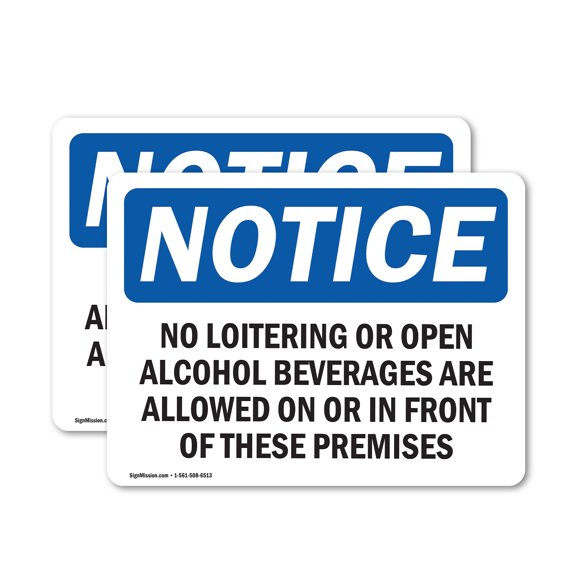 (2 Pack) No Loitering Or Open Alcoholic Beverages OSHA Notice Sign