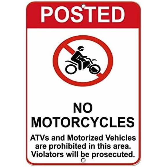 2 Pack No Motorcycles Atvs and Motorized Vehicles are Prohibited Metal Sign 8" X 12"
