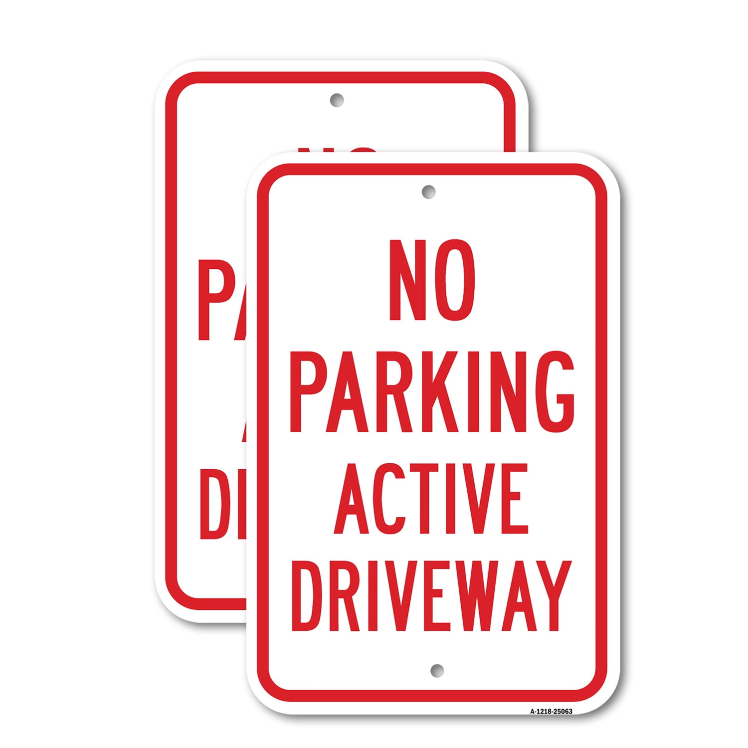 (2 Pack) No Parking Active Driveway 12" X 18" HeavyGauge Aluminum