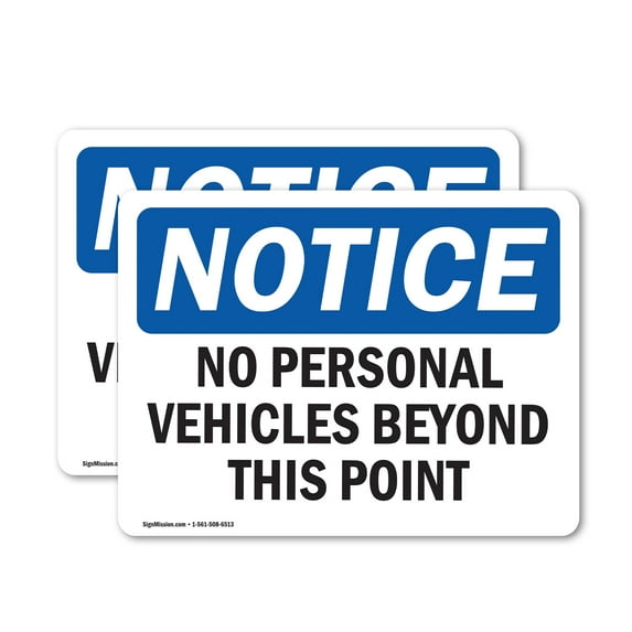 (2 Pack) No Personal Vehicles Beyond This Point OSHA Notice Sign