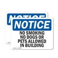 thumbnail image 1 of (2 Pack) No Smoking No Dogs Or Pets Allowed In Buildings OSHA Notice Sign, 1 of 7