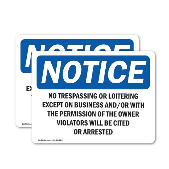 (2 Pack) No Trespassing Or Loitering Except On Business OSHA Notice Sign